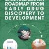 Oral Formulation Roadmap from Early Drug Discovery to Development 1st Oral Formulation Roadmap from Early Drug Discovery to Development 1st