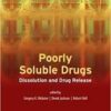 Poorly Soluble Drugs: Dissolution and Drug Release (Pan Stanford Series on Pharmaceutical Analysis) 1st Poorly Soluble Drugs: Dissolution and Drug Release (Pan Stanford Series on Pharmaceutical Analysis) 1st