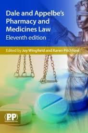 Dale and Appelbe’s Pharmacy and Medicines Law 11th