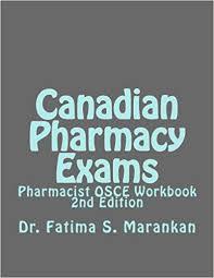 Canadian Pharmacy Exams – Pharmacist OSCE Workbook, 2nd Edition 2018: Pharmacist OSCE Workbook 2nd