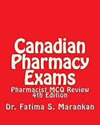 Canadian Pharmacy Exams – Pharmacist MCQ Review, 4th Edition 2018: Pharmacist MCQ Review 4th