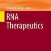 RNA Therapeutics (Topics in Medicinal Chemistry) 1s RNA Therapeutics (Topics in Medicinal Chemistry) 1s