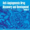 Anti-Angiogenesis Drug Discovery and Development Volume 3 Anti-Angiogenesis Drug Discovery and Development Volume 3