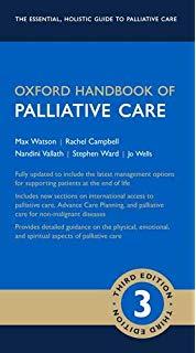 Oxford Handbook of Palliative Care (Oxford Medical Handbooks) Oxford Handbook of Palliative Care (Oxford Medical Handbooks)