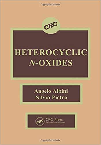 Heterocyclic N-oxides 1st Edition Heterocyclic N-oxides 1st Edition
