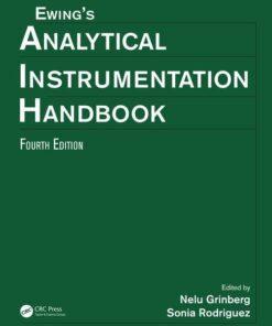 Ewing’s Analytical Instrumentation Handbook, Fourth Edition 4th Edition