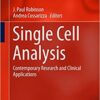 Single Cell Analysis: Contemporary Research and Clinical Applications (Series in BioEngineering) 1st Single Cell Analysis: Contemporary Research and Clinical Applications (Series in BioEngineering) 1st