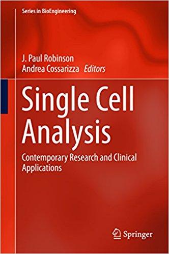 Single Cell Analysis: Contemporary Research and Clinical Applications (Series in BioEngineering) 1st Single Cell Analysis: Contemporary Research and Clinical Applications (Series in BioEngineering) 1st