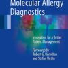 Molecular Allergy Diagnostics: Innovation for a Better Patient Management 1stMolecular Allergy Diagnostics: Innovation for a Better Patient Management 1st Molecular Allergy Diagnostics: Innovation for a Better Patient Management 1stMolecular Allergy Diagnostics: Innovation for a Better Patient Management 1st