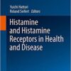 Histamine and Histamine Receptors in Health and Disease (Handbook of Experimental Pharmacology) 1st Histamine and Histamine Receptors in Health and Disease (Handbook of Experimental Pharmacology) 1st
