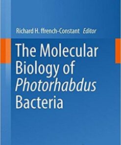 The Molecular Biology of Photorhabdus Bacteria (Current Topics in Microbiology and Immunology) 1st