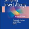 Stinging Insect Allergy: A Clinician’s Guide 1st e