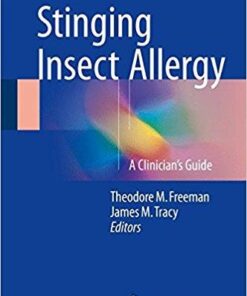 Stinging Insect Allergy: A Clinician’s Guide 1st e