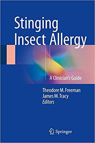 Stinging Insect Allergy: A Clinician’s Guide 1st e Stinging Insect Allergy: A Clinician’s Guide 1st e