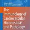 The Immunology of Cardiovascular Homeostasis and Pathology (Advances in Experimental Medicine and Biology) 1st The Immunology of Cardiovascular Homeostasis and Pathology (Advances in Experimental Medicine and Biology) 1st