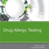 Drug Allergy Testing, 1e 1st Drug Allergy Testing, 1e 1st