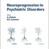 Neuroprogression in Psychiatric Disorders (Modern Trends in Pharmacopsychiatry, Vol. 31) 1st Neuroprogression in Psychiatric Disorders (Modern Trends in Pharmacopsychiatry, Vol. 31) 1st