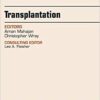Transplantation, An Issue of Anesthesiology Clinics, 1e (The Clinics: Internal Medicine) Transplantation, An Issue of Anesthesiology Clinics, 1e (The Clinics: Internal Medicine)
