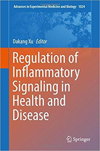 Regulation of Inflammatory Signaling in Health and Disease (Advances in Experimental Medicine and Biology) 1st Regulation of Inflammatory Signaling in Health and Disease (Advances in Experimental Medicine and Biology) 1st