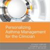 Personalizing Asthma Management for the Clinician Personalizing Asthma Management for the Clinician