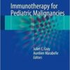 Immunotherapy for Pediatric Malignancies 1st Immunotherapy for Pediatric Malignancies 1st