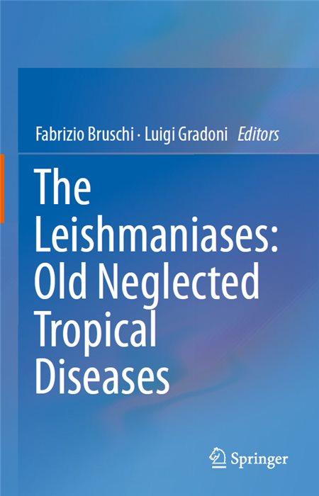 The Leishmaniases: Old Neglected Tropical Diseases 1st The Leishmaniases: Old Neglected Tropical Diseases 1st