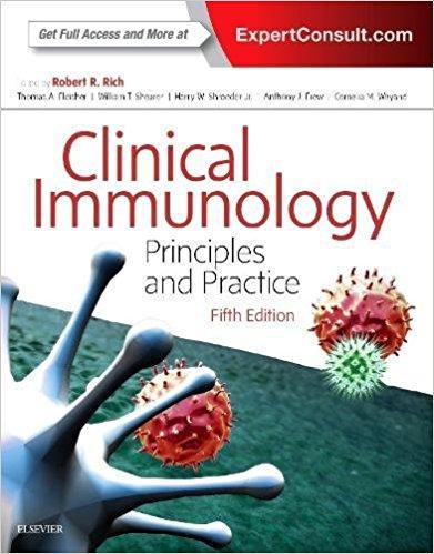 Clinical Immunology: Principles and Practice, 5e 5th Clinical Immunology: Principles and Practice, 5e 5th