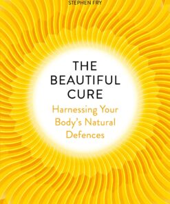 The Beautiful Cure: Harnessing Your Body’s Natural Defences