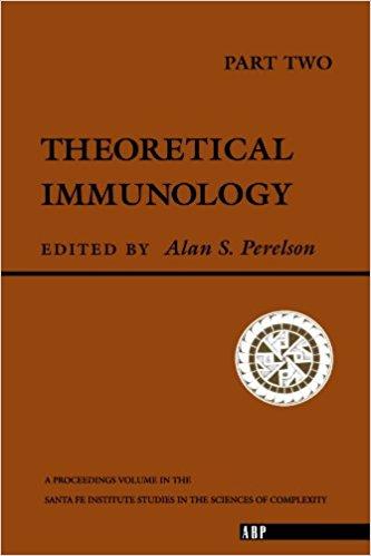 Theoretical Immunology, Part Two (Santa Fe Institute Series) 1st Theoretical Immunology, Part Two (Santa Fe Institute Series) 1st