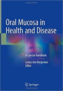 Oral Mucosa in Health and Disease: A Concise Handbook 1st Oral Mucosa in Health and Disease: A Concise Handbook 1st