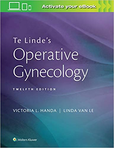 Te Linde’s Operative Gynecology Twelfth Edition Te Linde’s Operative Gynecology Twelfth Edition