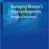 Managing Women’s Hyperandrogenism 1st ed. 2020 Edition Managing Women’s Hyperandrogenism 1st ed. 2020 Edition