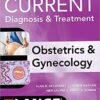 Current Diagnosis & Treatment Obstetrics & Gynecology, 12th Edition Current Diagnosis & Treatment Obstetrics & Gynecology, 12th Edition