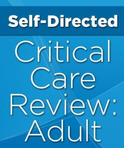 Self-Directed Critical Care Review Course: Adult