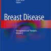 Breast Disease: Management and Therapies, Volume 2 2nd Edition Breast Disease: Management and Therapies, Volume 2 2nd Edition