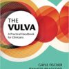 The Vulva: A Practical Handbook for Clinicians 2nd Edition The Vulva: A Practical Handbook for Clinicians 2nd Edition