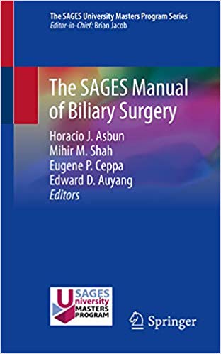 The SAGES Manual of Biliary Surgery 1st ed. 2020 Edition