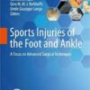 Sports Injuries of the Foot and Ankle: A Focus on Advanced Surgical Techniques 1st ed. 2019 Edition PDF Sports Injuries of the Foot and Ankle: A Focus on Advanced Surgical Techniques 1st ed. 2019 Edition PDF