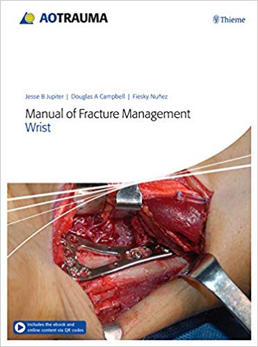 Manual of Fracture Management – Wrist 1st Edition PDF Manual of Fracture Management – Wrist 1st Edition PDF