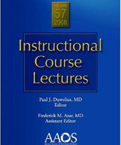 Instructional Course Lectures Vol 57 2008 (Aaos Instructional Course Lectures) PDF