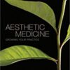 Aesthetic Medicine: Growing Your Practice 1st Edition PDF Aesthetic Medicine: Growing Your Practice 1st Edition PDF