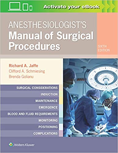 Anesthesiologist’s Manual of Surgical Procedures Sixth Edition HTML Anesthesiologist’s Manual of Surgical Procedures Sixth Edition HTML
