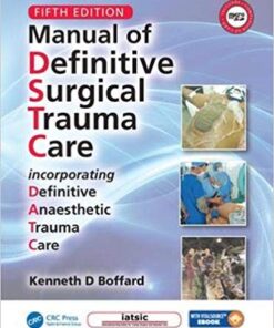 Manual of Definitive Surgical Trauma Care, Fifth Edition 5th Edition PDF