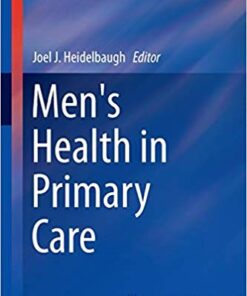 Men’s Health in Primary Care (Current Clinical Practice) 1st ed. 2016 Edition PDF