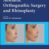 Aesthetic Orthognathic Surgery and Rhinoplasty 1st Edition PDF Aesthetic Orthognathic Surgery and Rhinoplasty 1st Edition PDF