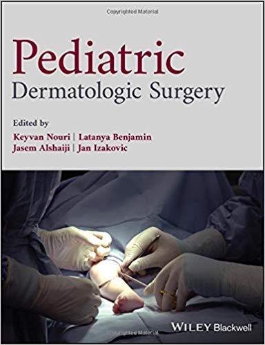 Pediatric Dermatologic Surgery 1st Edition PDF Pediatric Dermatologic Surgery 1st Edition PDF