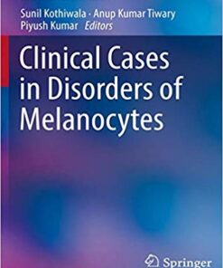 Clinical Cases in Disorders of Melanocytes PDF