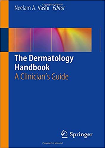 The Dermatology Handbook: A Clinician’s Guide 1st ed. 2019 Edition PDF The Dermatology Handbook: A Clinician’s Guide 1st ed. 2019 Edition PDF