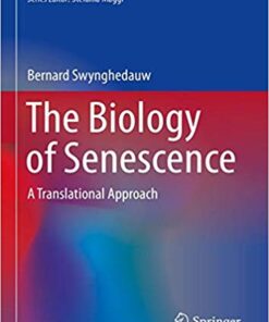 The Biology of Senescence: A Translational Approach ​ PDF