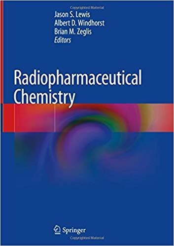 Radiopharmaceutical Chemistry 1st ed. 2019 Edition PDF Radiopharmaceutical Chemistry 1st ed. 2019 Edition PDF